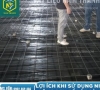 4 LỢI ÍCH KHI DÙNG NI LÔNG ĐEN LÓT SÀN THAY VÌ ĐỔ TRỰC TIẾP LÊN NỀN ĐẤT