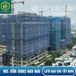 GIÁ LƯỚI BAO CHE CÔNG TRÌNH TẠI TÂY NINH MỚI NHẤT
