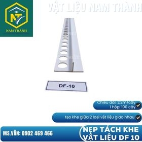 NẸP TÁCH KHE VẬT LIỆU DF 10