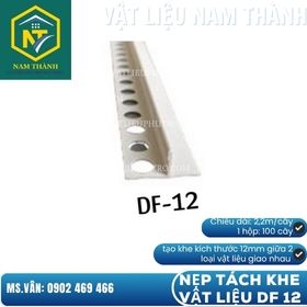 NẸP TÁCH KHE VẬT LIỆU DF 12
