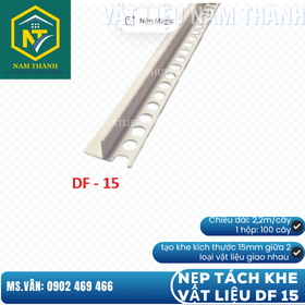 NẸP TÁCH KHE VẬT LIỆU DF 15