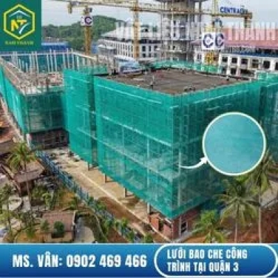 LƯỚI BAO CHE CÔNG TRÌNH TẠI QUẬN 3 GIÁ TỐT NHẤT