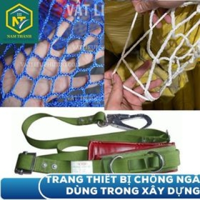 CÁC TRANG THIẾT BỊ AN TOÀN CHỐNG NGÃ TRÊN CAO CHO CÔNG TRÌNH