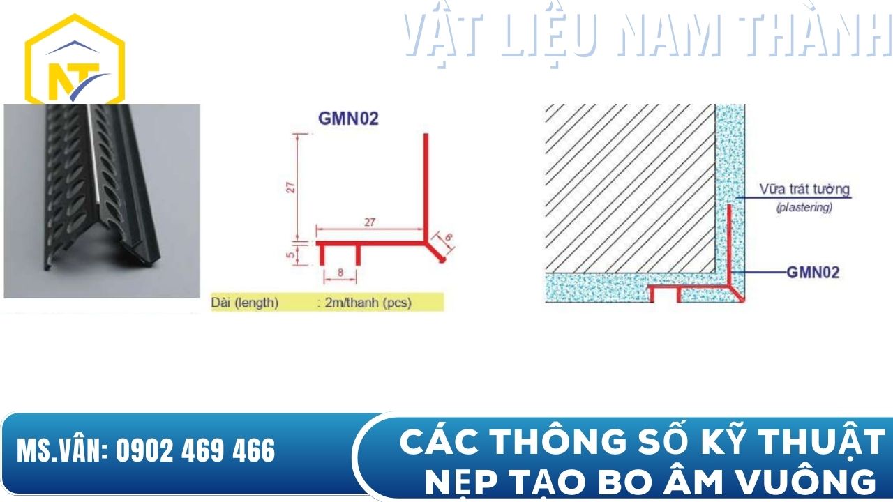 Các thông số kỹ thuật của nẹp chỉ ngắt nước tạo bo âm vuông