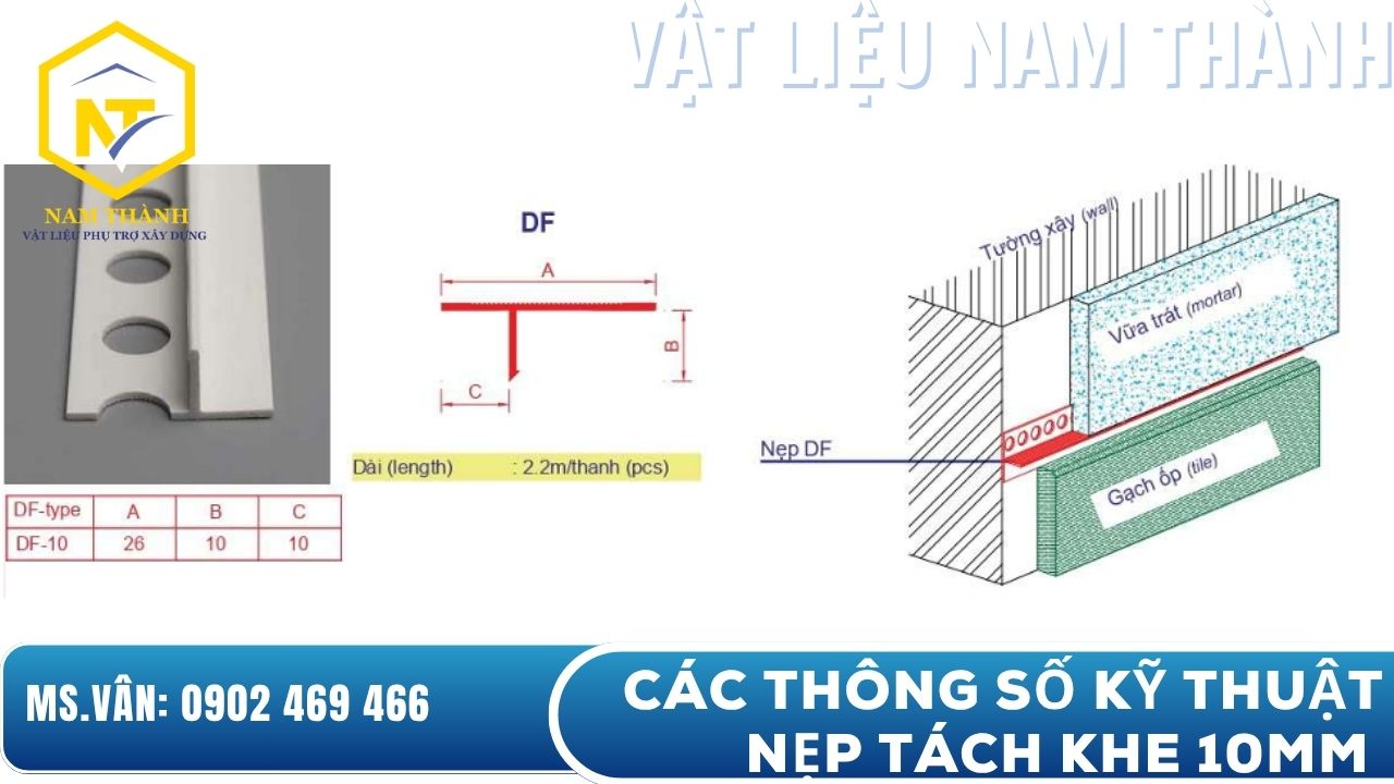Các thông số kỹ thuật của nẹp tách khe vật liệu 10mm