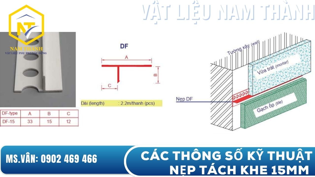 Các thông số kỹ thuật nẹp tách khe 15mm