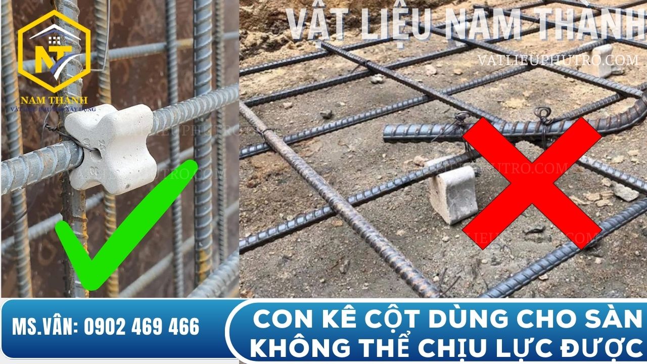 Lỗi chọn sai loại con kê bê tông trong hạng mục thi công, khiến thép đặt sai cốt, ảnh hưởng đến chất lượng công trình – Vật tư phụ trợ Nam Thành