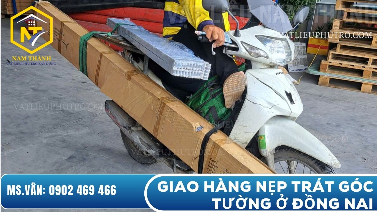 Giao hàng nẹp trát góc tường cho khách ở Đồng Nai, nhanh chóng, đủ số lượng và đảm bảo chất lượng – Vật tư Nam Thành