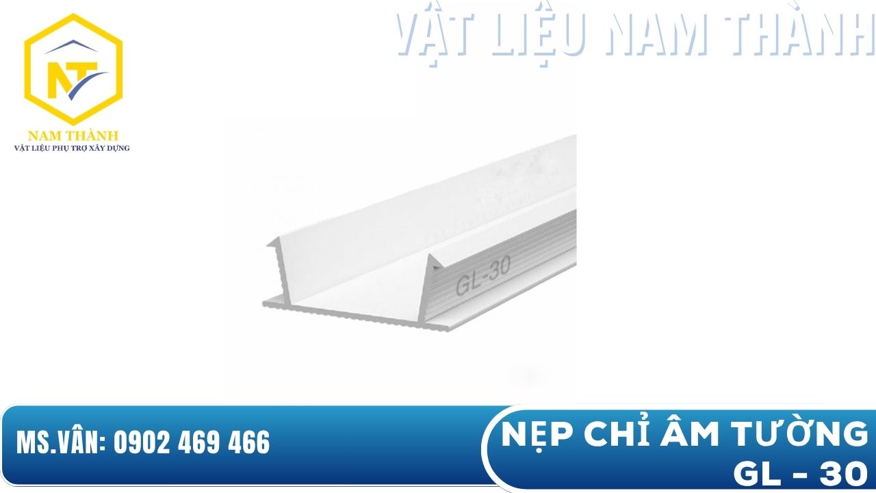 Nẹp chỉ âm tường GL 30