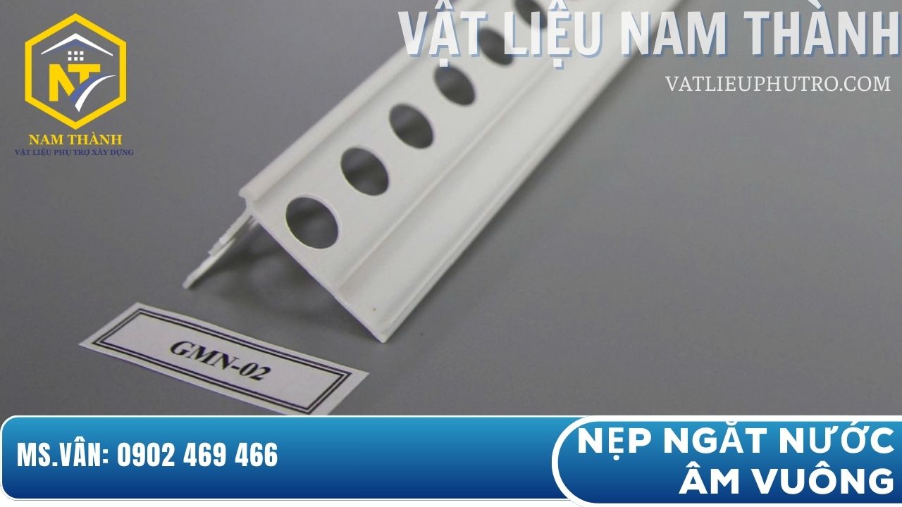 Nẹp ngắt nước âm vuông