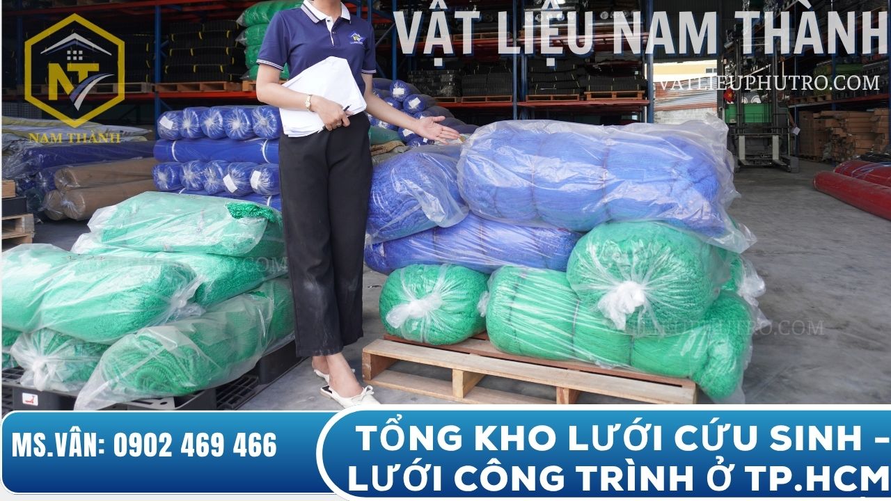 Tổng kho lưới cứu sinh, lưới an toàn ở TP.HCM, cung cấp số lượng lớn cho công trình xây dựng – Vật tư Nam Thành