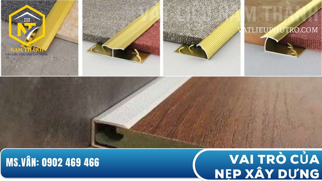 Vai trò của nẹp xây dựng