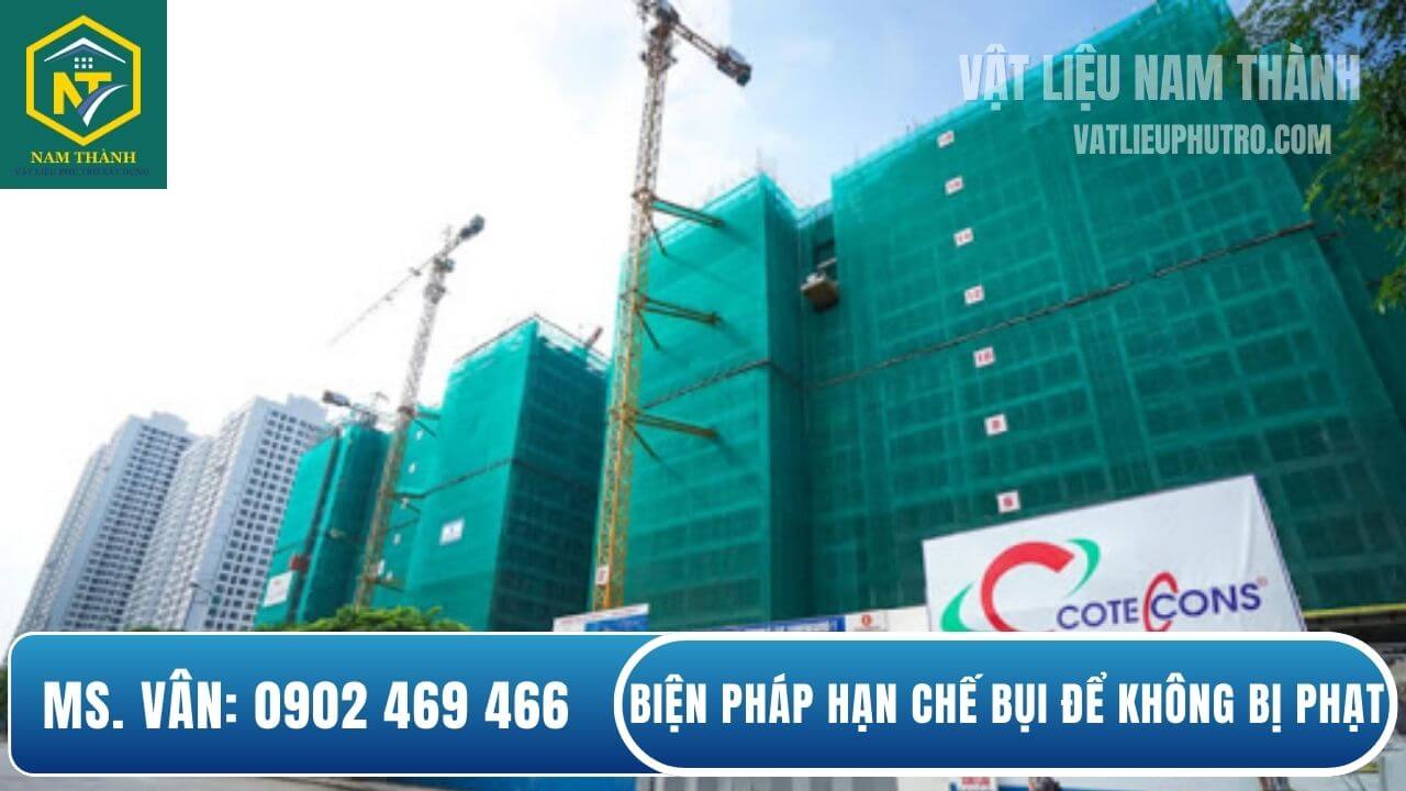 Biện pháp hạn chế bụi khi xây nhà