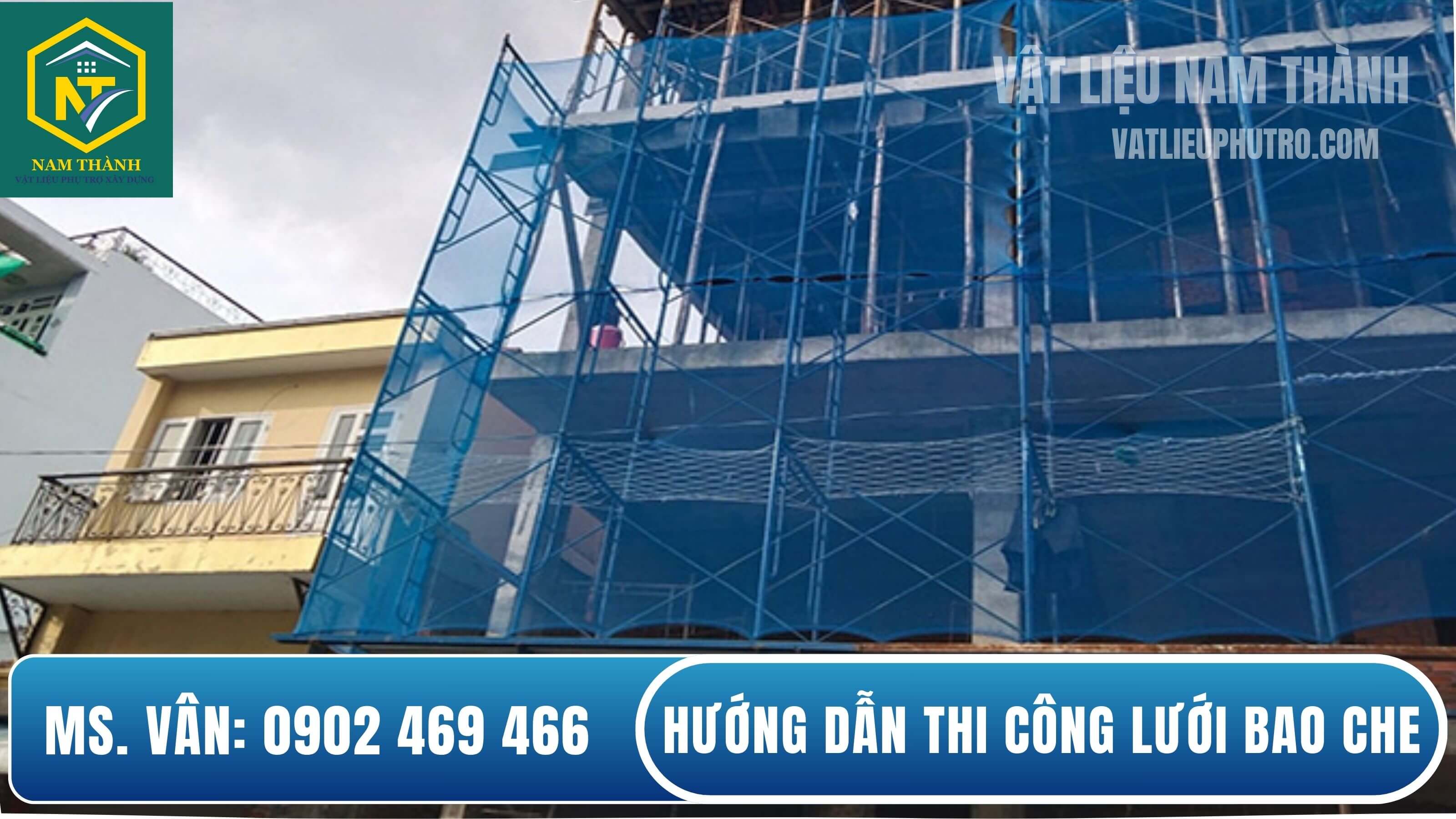 Cách thi công lưới bao che