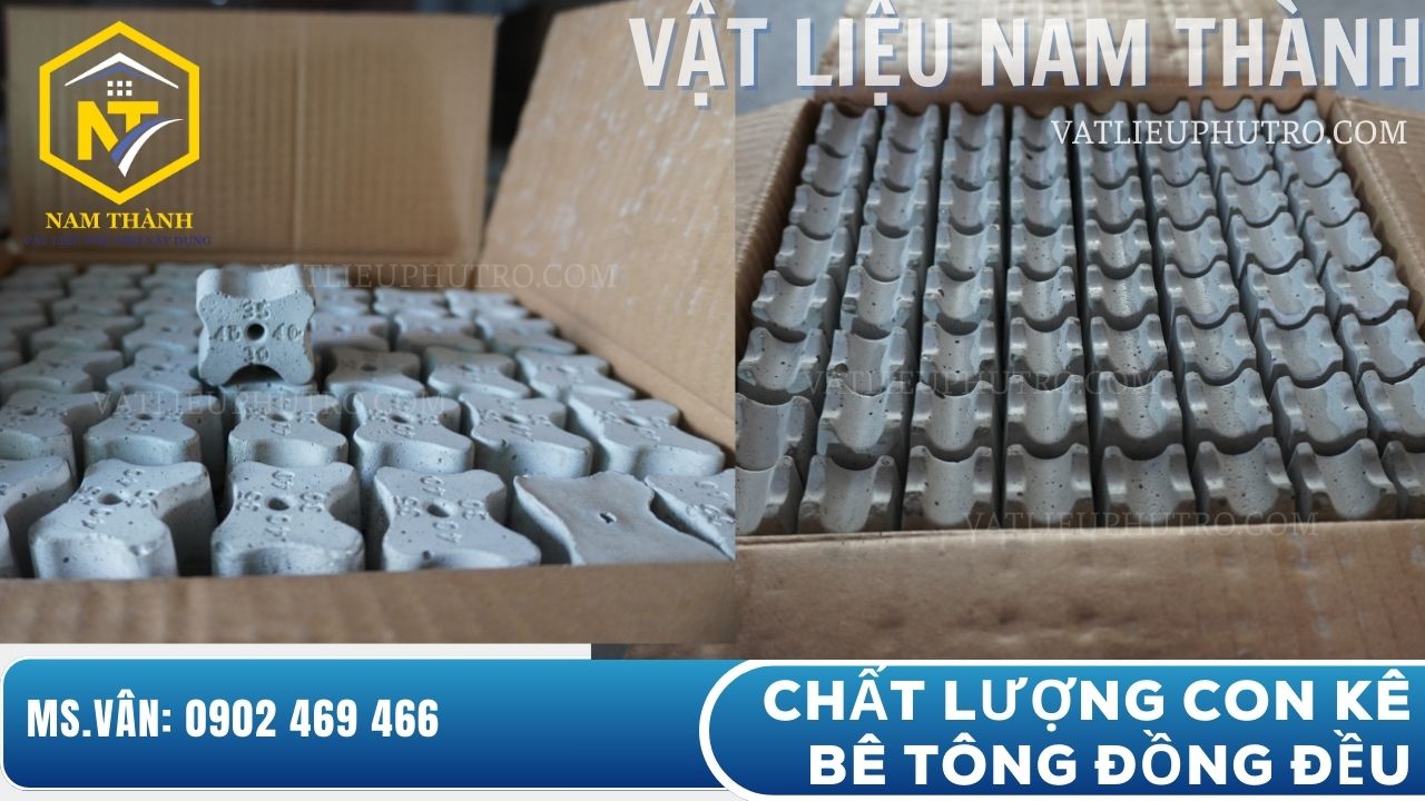 Chất lượng con kê bê tông đồng đều