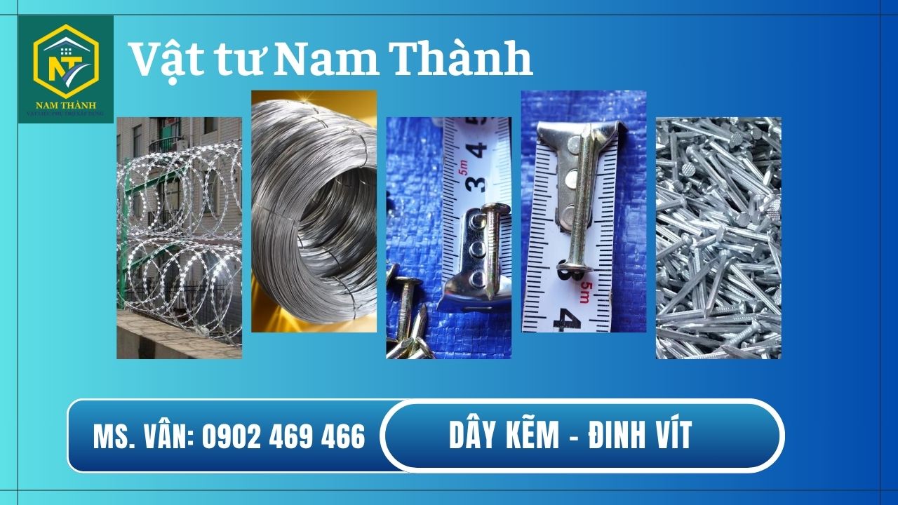 Dây kẽm - Đinh vít dùng trong xây dựng