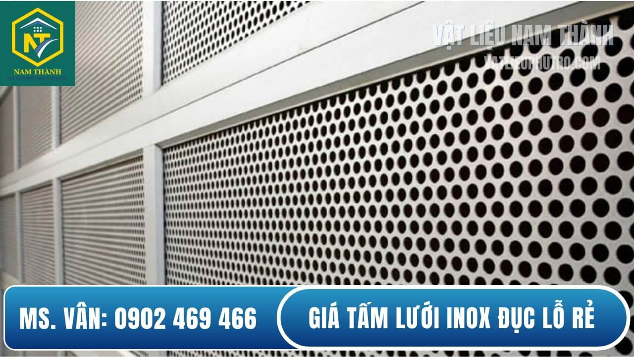 Giá tấm lưới inox đục lỗ rẻ