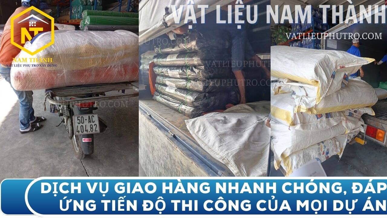 Dịch vụ giao h&agrave;ng bạt nhựa nhanh ch&oacute;ng, đ&aacute;p ứng tiến độ thi c&ocirc;ng của mọi dự &aacute;n.
