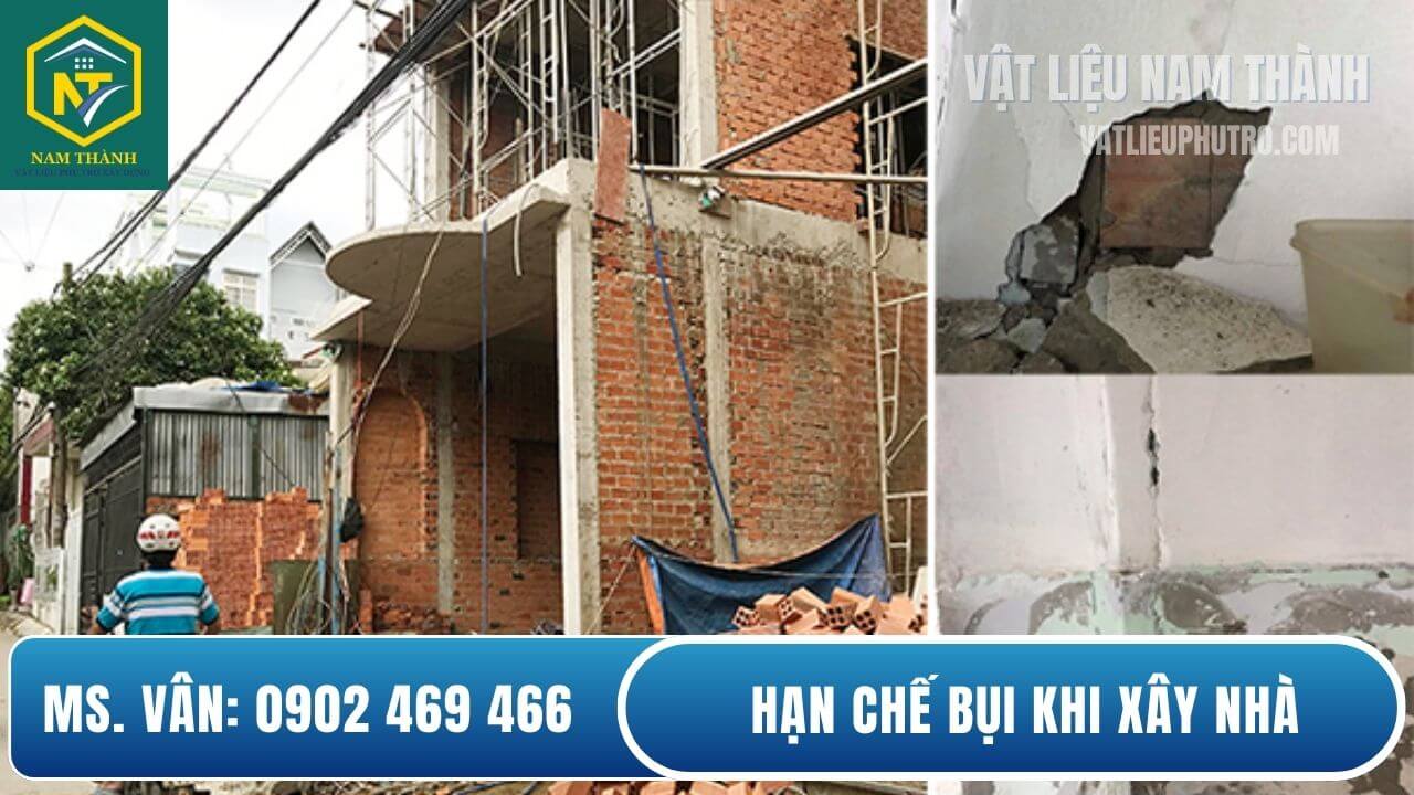 Hạn chế bụi khi xây nhà