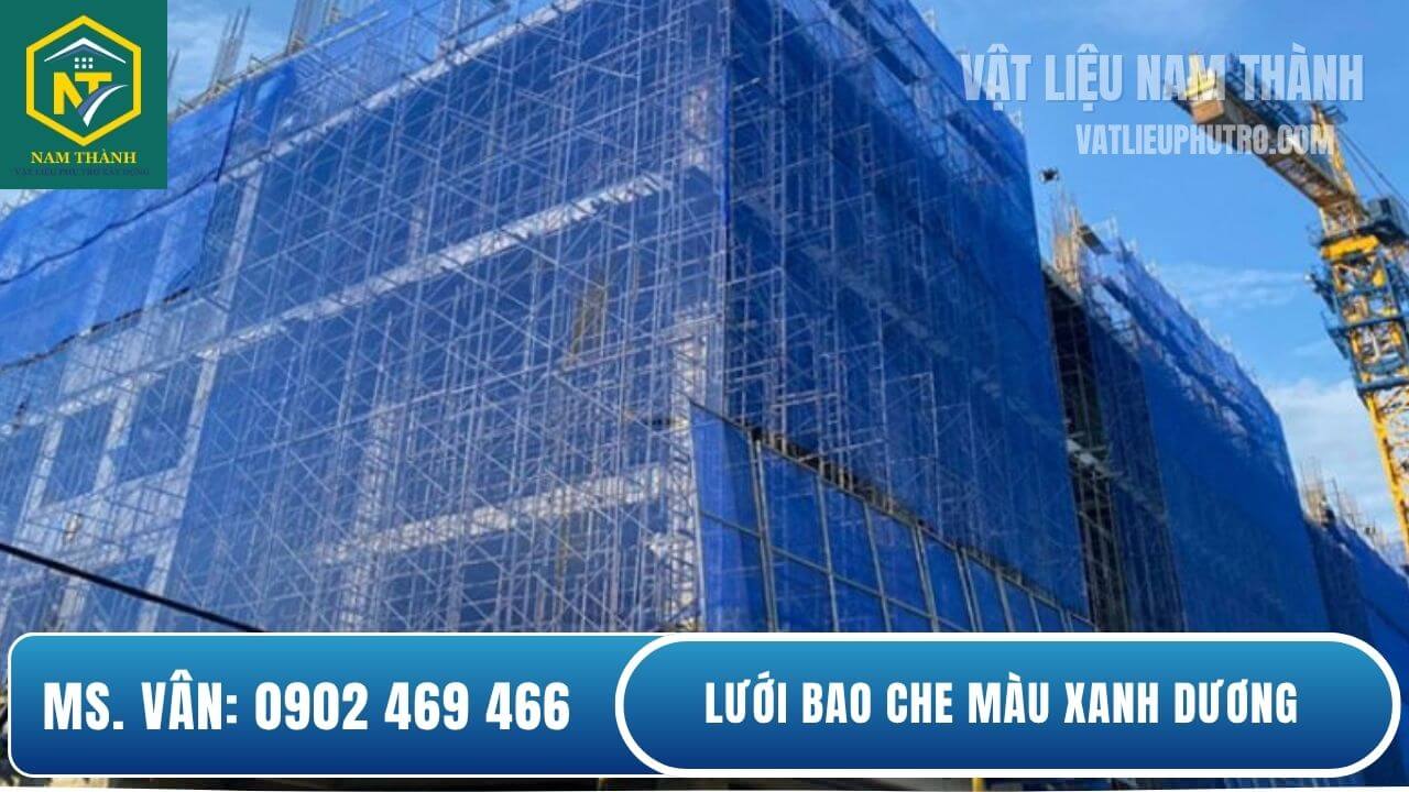 Lưới bao che công trình màu xanh dương