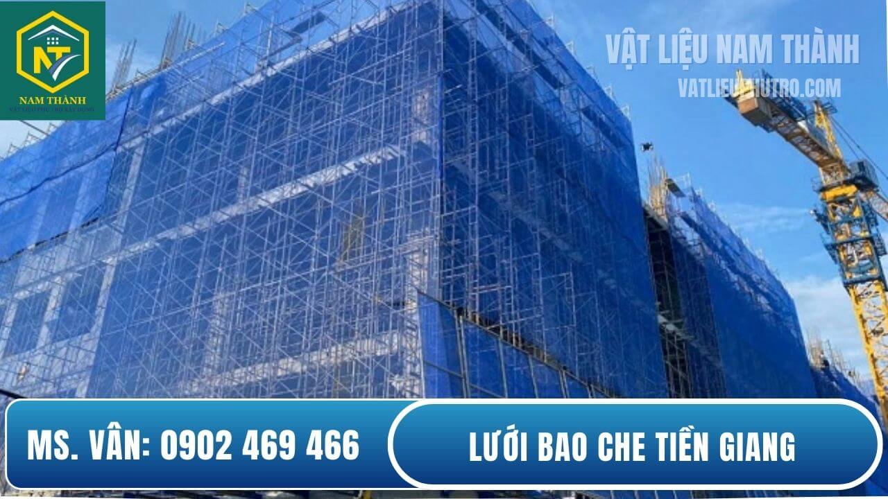 Lưới bao che công trình Tiền Giang