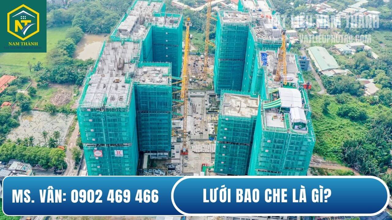 Lưới bao che là gì?