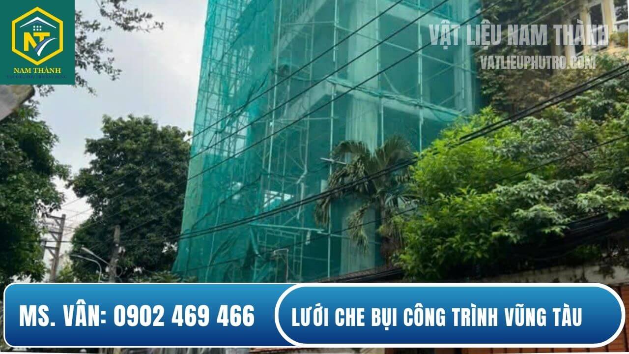 Lưới che bụi công trình Vũng Tàu