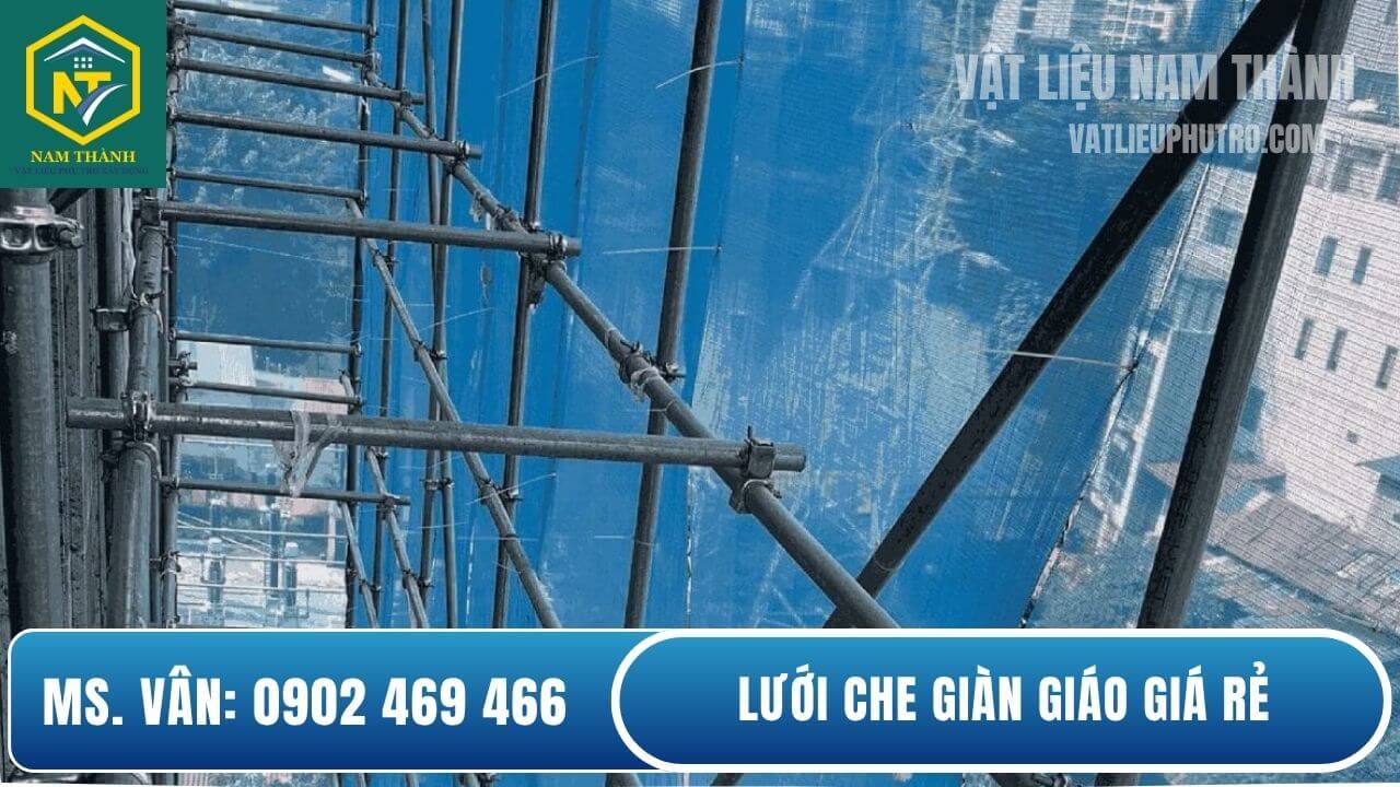 Lưới che giàn giáo giá rẻ