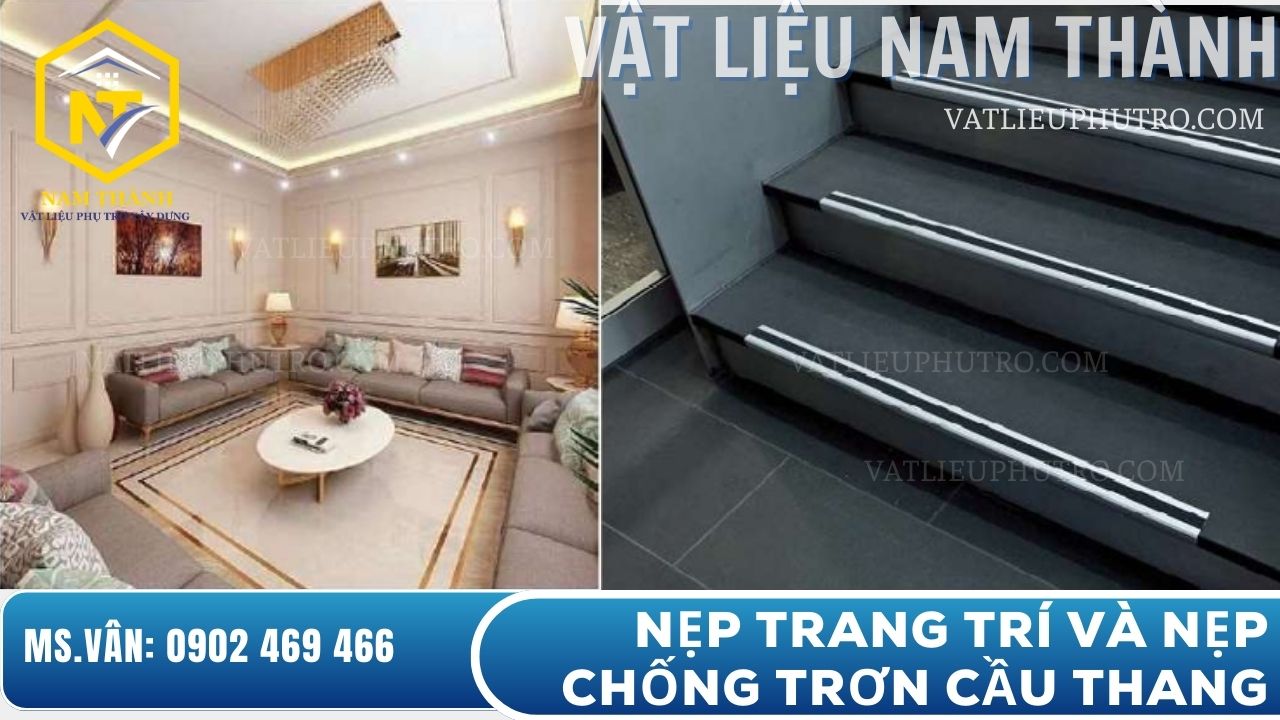 Nẹp hoàn thiện công trình, đa dạng chủng loại cho tường, trần và cầu thang – Vật tư Nam Thành