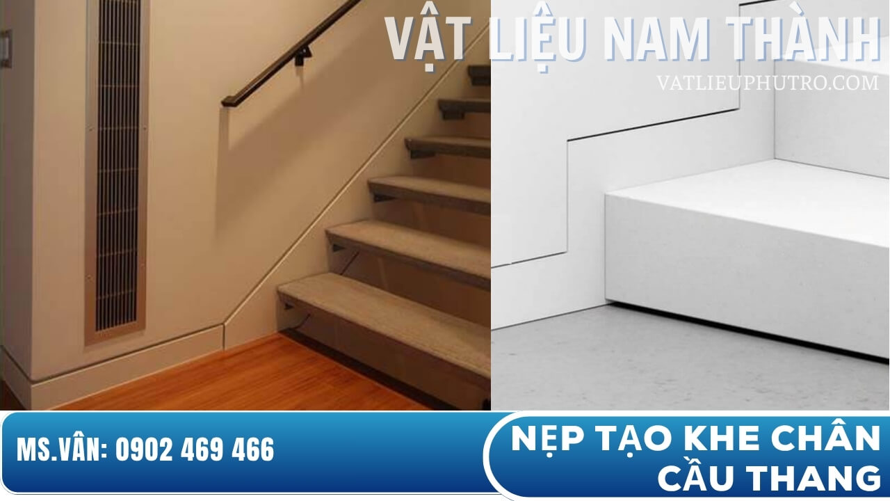 Nẹp tạo khe chân cầu thang