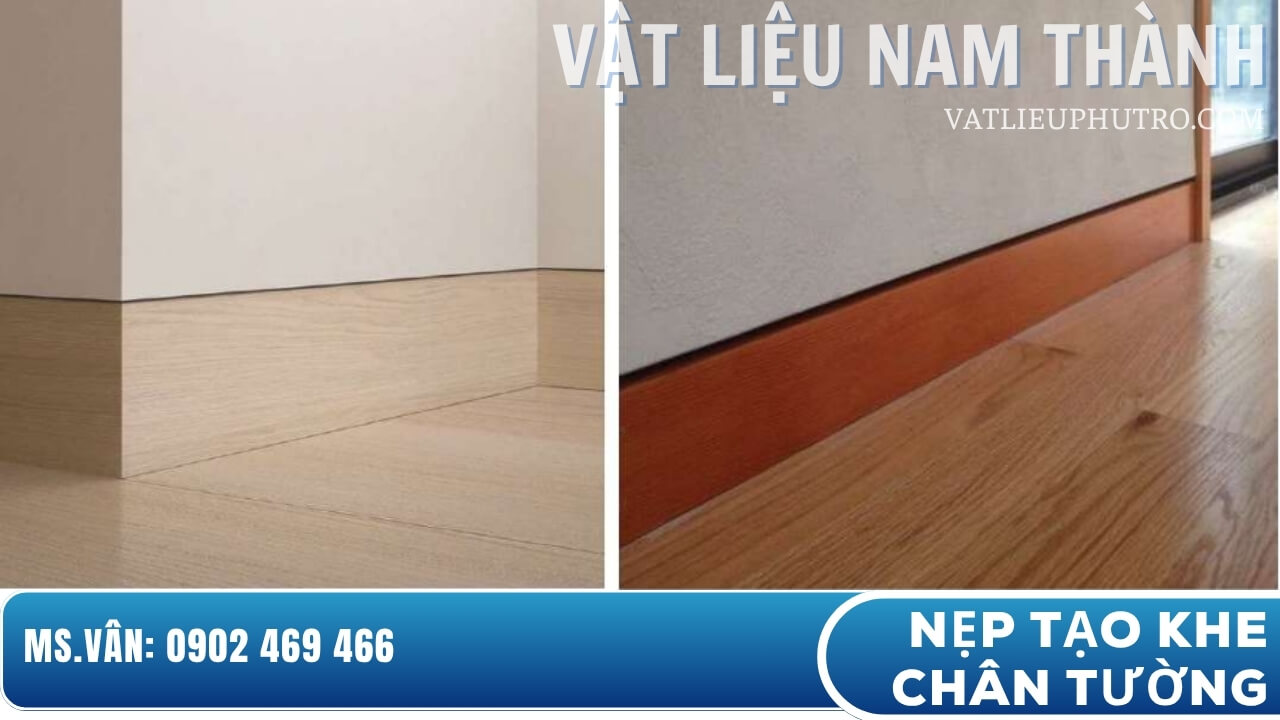 Nẹp tạo khe chân tường