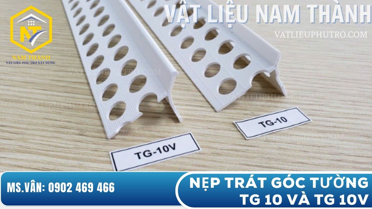 So sánh sự khác nhau giữa nẹp TG 10 và nẹp TG 10V trong thi công trát tường, mỗi loại phù hợp cho nhu cầu khác nhau – Vật tư Nam Thành