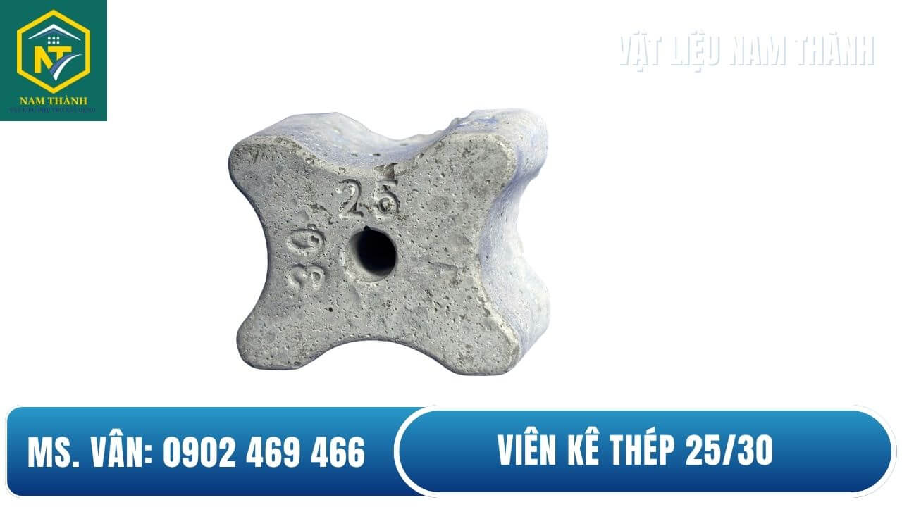 Viên kê thép 25/30